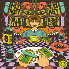 David Synth   Vandermou - Money Toast