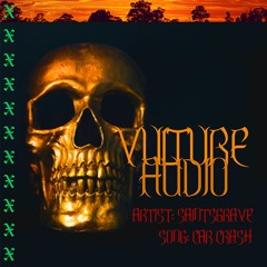 saintsgrave - CAR CRASH