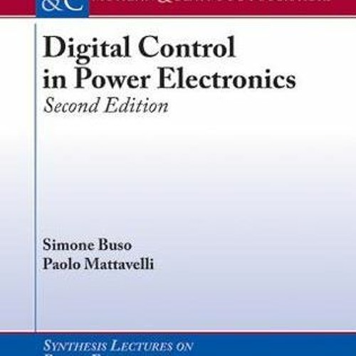 Stream [pdf] full download Digital Control in Power Electronics, 2nd