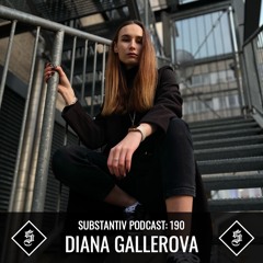 SUBSTANTIV podcast 190 DIANA GALLEROVA