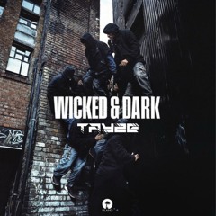 Bou & Kanine & Irah & Trigga - Wicked and Dark (TAYZE REMIX) [FREE DL]