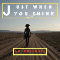 Just When You Think