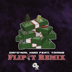 "Flip It" Remix Ft. Tranq