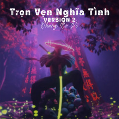Tron Ven Nghia Tinh Ver 2 - Thang Eo Vi || Full Option