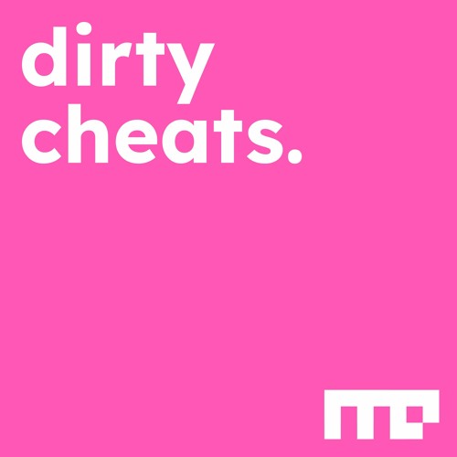 dirty cheats.