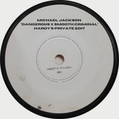 Michael Jackson - Dangerous X Smooth Criminal (Hardy's Private Edit)