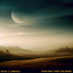 Kid Francescoli - Moon (And It Went Like) (Revilo & Longfield Remix)