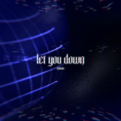let you down (02ashes)