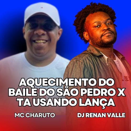 AQUECIMENTO DO BAILE DO SÃO PEDRO X TA USANDO LANÇA [ [ DJ RENAN VALLE ] ] OH NOVINHA DO SÃO PEDRO
