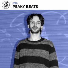 UKBMix 094 // Peaky Beats