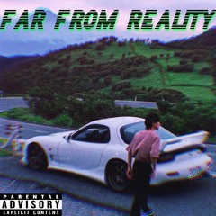 FΔR FROM REΔLITY