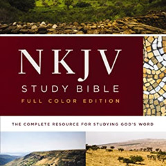 [VIEW] EBOOK 📩 NKJV Study Bible, Full-Color: The Complete Resource for Studying God’
