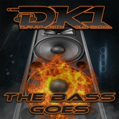 DK1 - The Bass Goes (Xtended)
