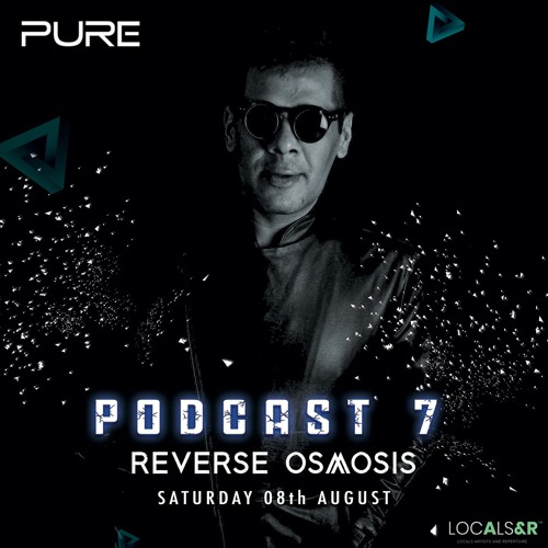 Technosis (Pure Podcast 7)- Reverse Osmosis