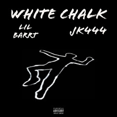 WHITE CHALK (ft. JK444)