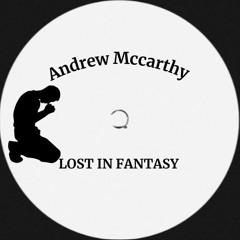 Andrew Mccarthy - Lost in Fantasy