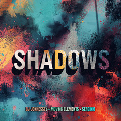Shadows (Moving Elements Remix)