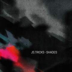 JS.TRICKS - SHADES [FREE DL]