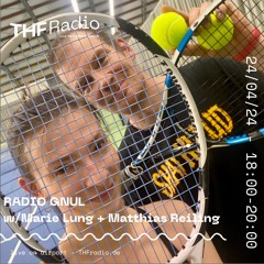 RADIO GNUL #1 w/ Marie Lung + Matthias Reiling // 24.04.24
