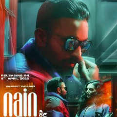 Nain - Dilpreet Dhillon