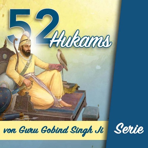 Hukam #13 Von #52 wenn Karah Prashad verteilt wird, sollte die Sangat still sitzen bleiben