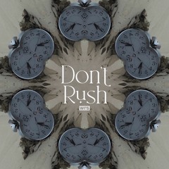 Don't Rush