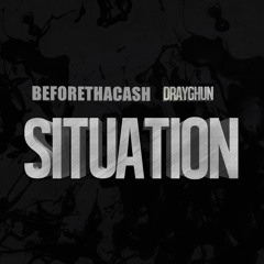 SITUATION feat. DRAYGHUN