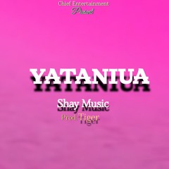 Shay Music YATANIUA