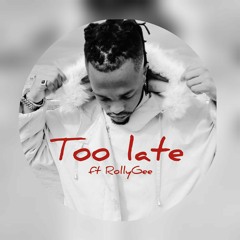 Deep03 ft RollyGee_too late.mp3