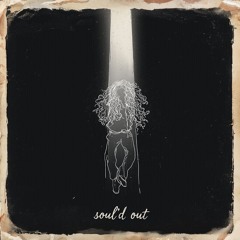 Soul’D Out