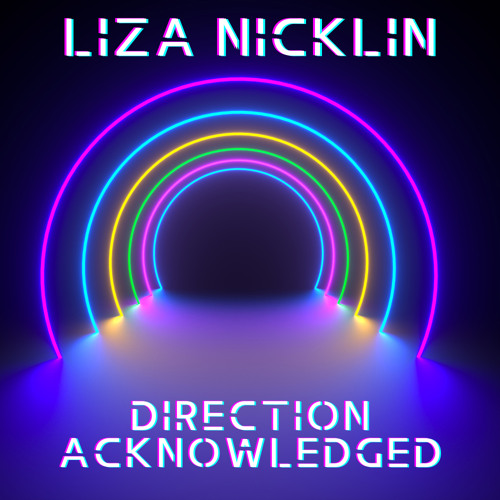 Liza Nicklin - Direction Acknowledged (FLTRLBL195)