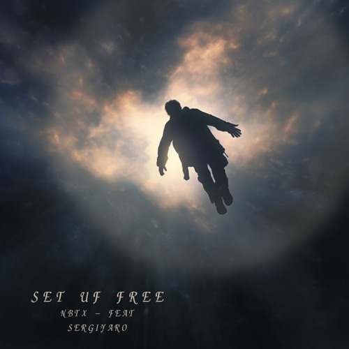 Set us free (feat. Sergiyaro)