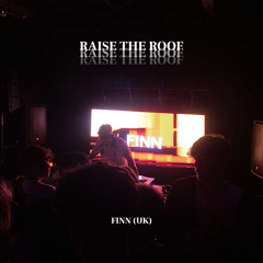 Raise The Roof - Finn (Uk) - Free DL
