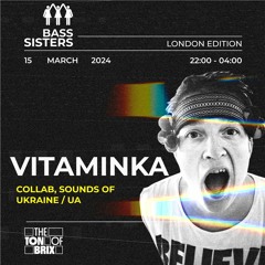 Vitaminka Live@Bass Sisters. London Edition 15.03.24