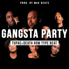 Gangsta Party (Tupac x Death Row Type Beat)