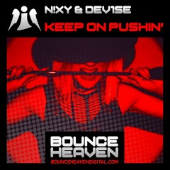 N!XY & DeV!Se - Keep on Pushin'  [ BOUNCE / EDM ]   Alex Mills