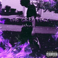 THE GREATÊST (prod. Phantom)