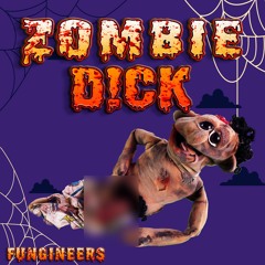 ZOMBIE DICK !