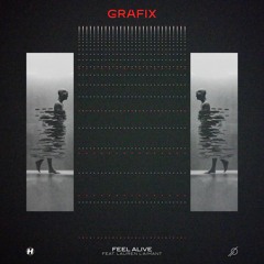 Grafix - Feel Alive (feat. Lauren L'aimant)