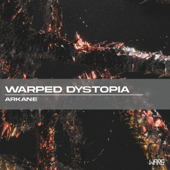 BCCO Premiere: Arkane - Warped Dystopia [WRG012]