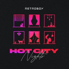 A1. RETROBOY - Hot City Nights (feat. Karel Sanders) (Full Drive Mix)