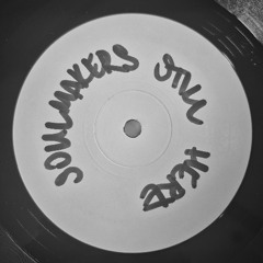 Soulmakers Still Here Mix