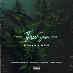 ThreeSam (Ft. Meeh)