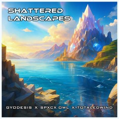 Shattered Landscapes [ANV10]