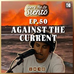 SNLS EP. 50 - Against The Current