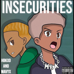 Insecurities (Feat. Wavyx)Prod. Plutobrazy