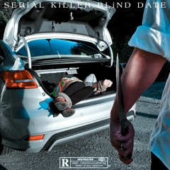 SERiAL KiLLER BLiND DATE