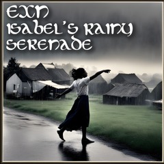 Isabel's Rainy Serenade