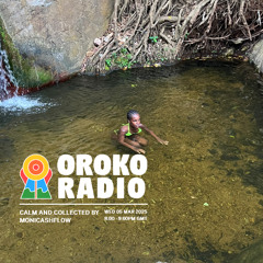 CALM AND COLLECTED_OROKO RADIO #1