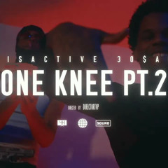QuisActive Ft. 3o$ama - One Knee Pt.2